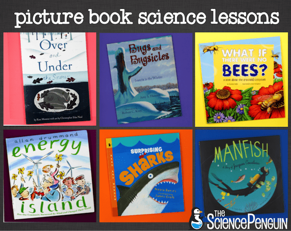 Picture Book Science Lessons- a blog series from The Science Penguin